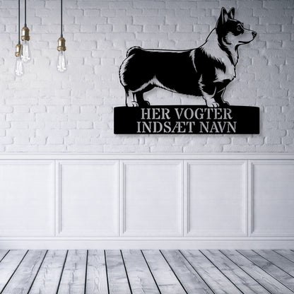 Corgi skilt - her vogter jeg metalskilt med personlig navn. Unik hundeejer gaveide...