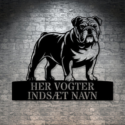Engelsk Bulldog her vogter jeg metalskilt med personlig navn. Unik hundeejer gaveide