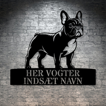Fransk Bulldog her vogter jeg metalskilt med personlig navn. Unik hundeejer gaveide