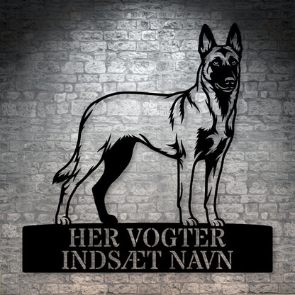 Her vogter jeg. Personlig Belgisk hyrdehund metal navneskilt